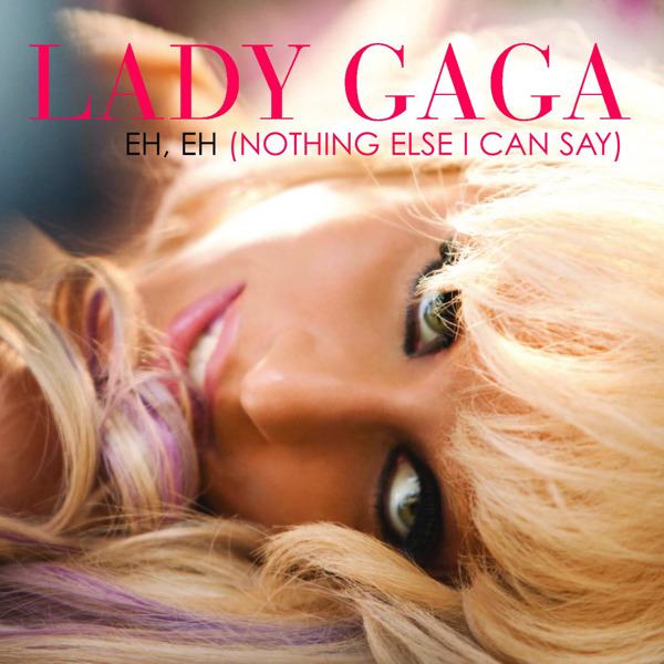 Lady Gaga – Eh, Eh (Nothing Else I Can Say) [iTunes Plus AAC M4A]