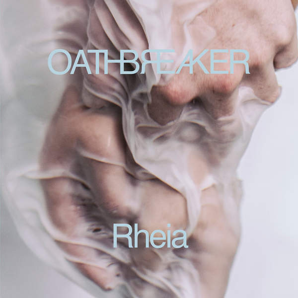 Oathbreaker – Rheia (Apple Digital Master) [iTunes Plus AAC M4A]