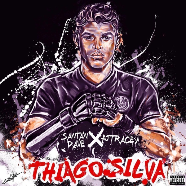 Dave & AJ Tracey – Thiago Silva – Single [iTunes Plus AAC M4A]