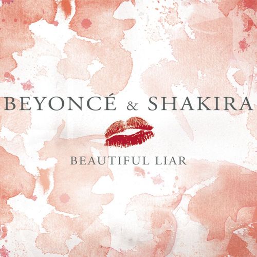 Beyoncé & Shakira – Beautiful Liar – EP [iTunes Plus AAC M4A]