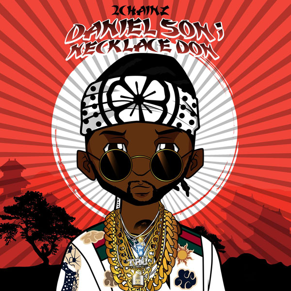 2 Chainz – Daniel Son; Necklace Don [iTunes Plus AAC M4A]