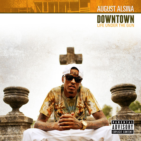 August Alsina – Downtown: Life Under the Gun [iTunes Plus AAC M4A]