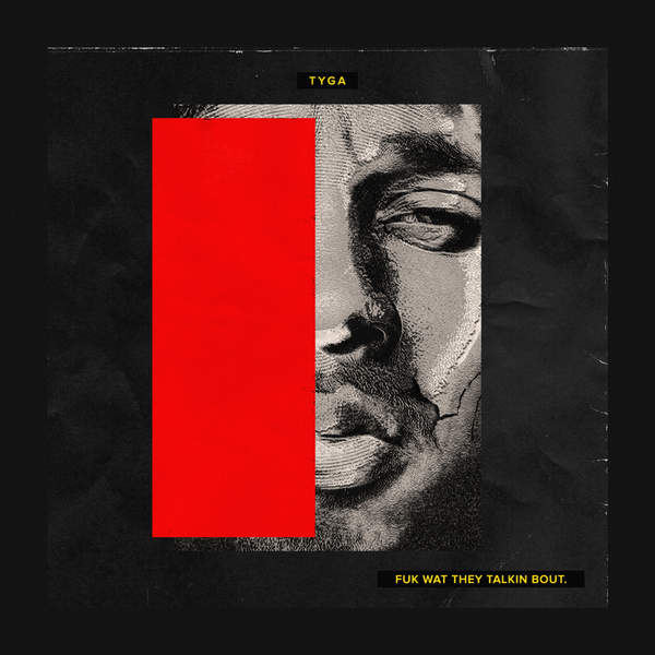 Tyga – Fuk Wat They Talkin Bout [iTunes Plus AAC M4A]