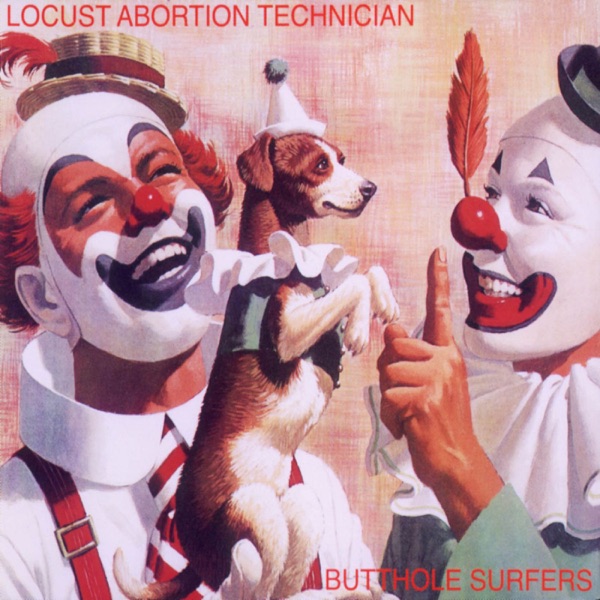 Butthole Surfers – Locust Abortion Technician [iTunes Plus AAC M4A]