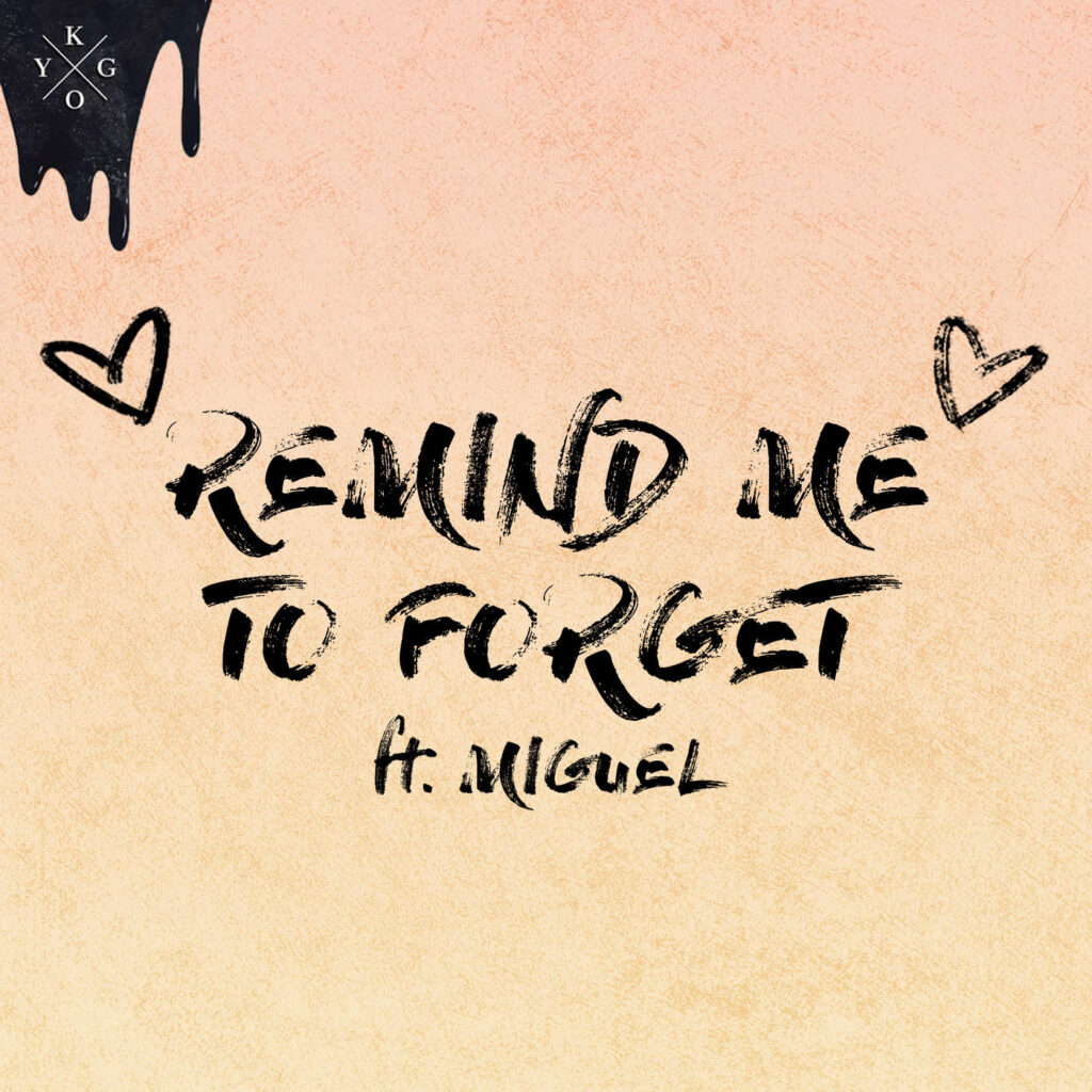 Kygo & Miguel – Remind Me to Forget – Single [iTunes Plus AAC M4A]