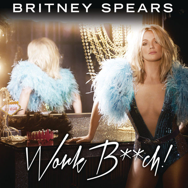 Britney Spears – Work Bitch – Single [iTunes Plus AAC M4A]