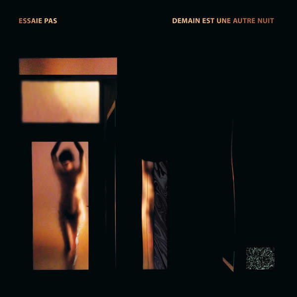 Essaie Pas – Demain est une autre nuit [iTunes Plus AAC M4A]