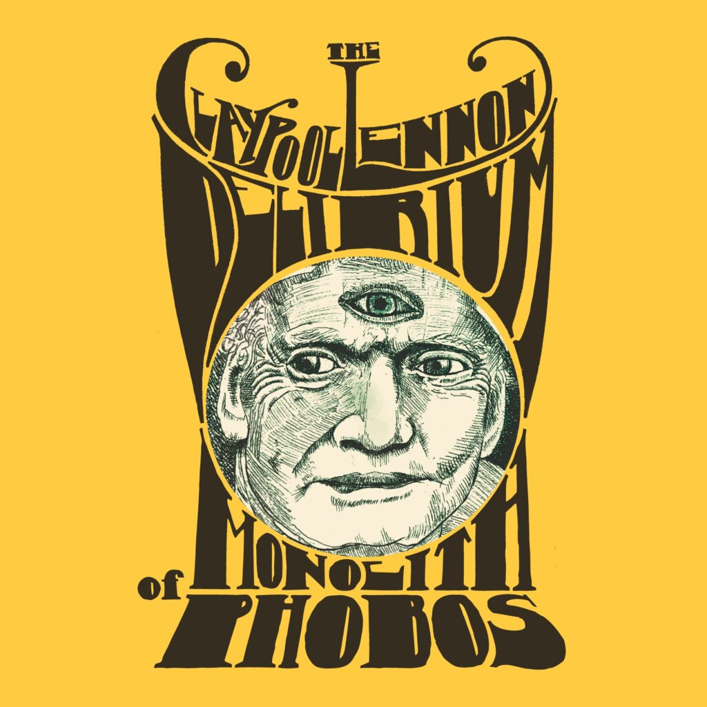 The Claypool Lennon Delirium – Monolith of Phobos [iTunes Plus AAC M4A]