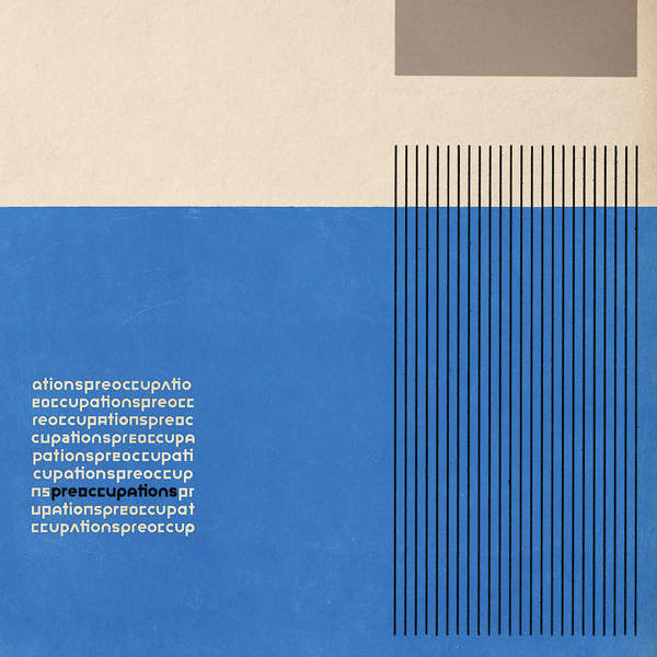 Preoccupations – Preoccupations [iTunes Plus AAC M4A]