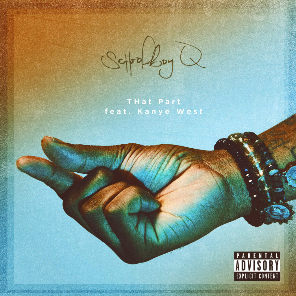 ScHoolboy Q – THat Part (feat. Kanye West) – Single [iTunes Plus AAC M4A]